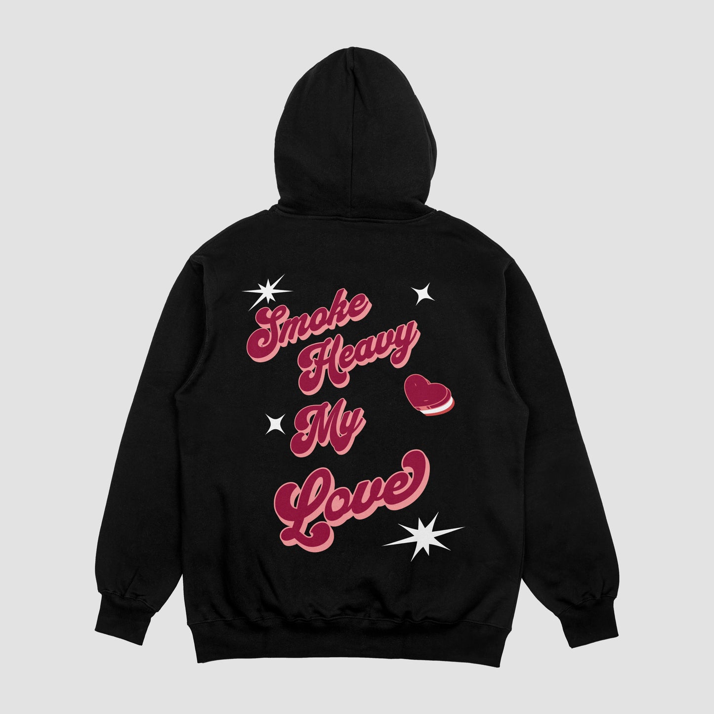 Smoke Heavy My Love Hoodie